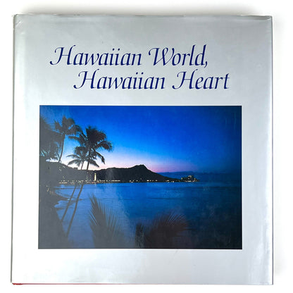 Hawaiian World, Hawaiian Heart by Roger A. LaBrucherie