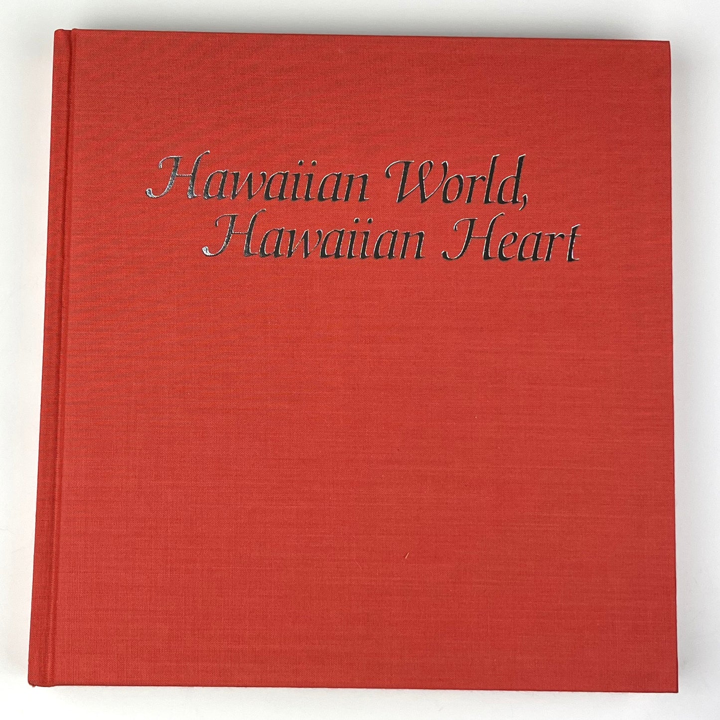 Hawaiian World, Hawaiian Heart by Roger A. LaBrucherie