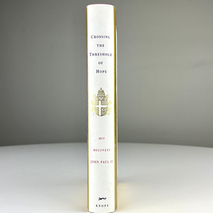 First Edition Crossing the Threshold of Hope by His Holiness John Paul II