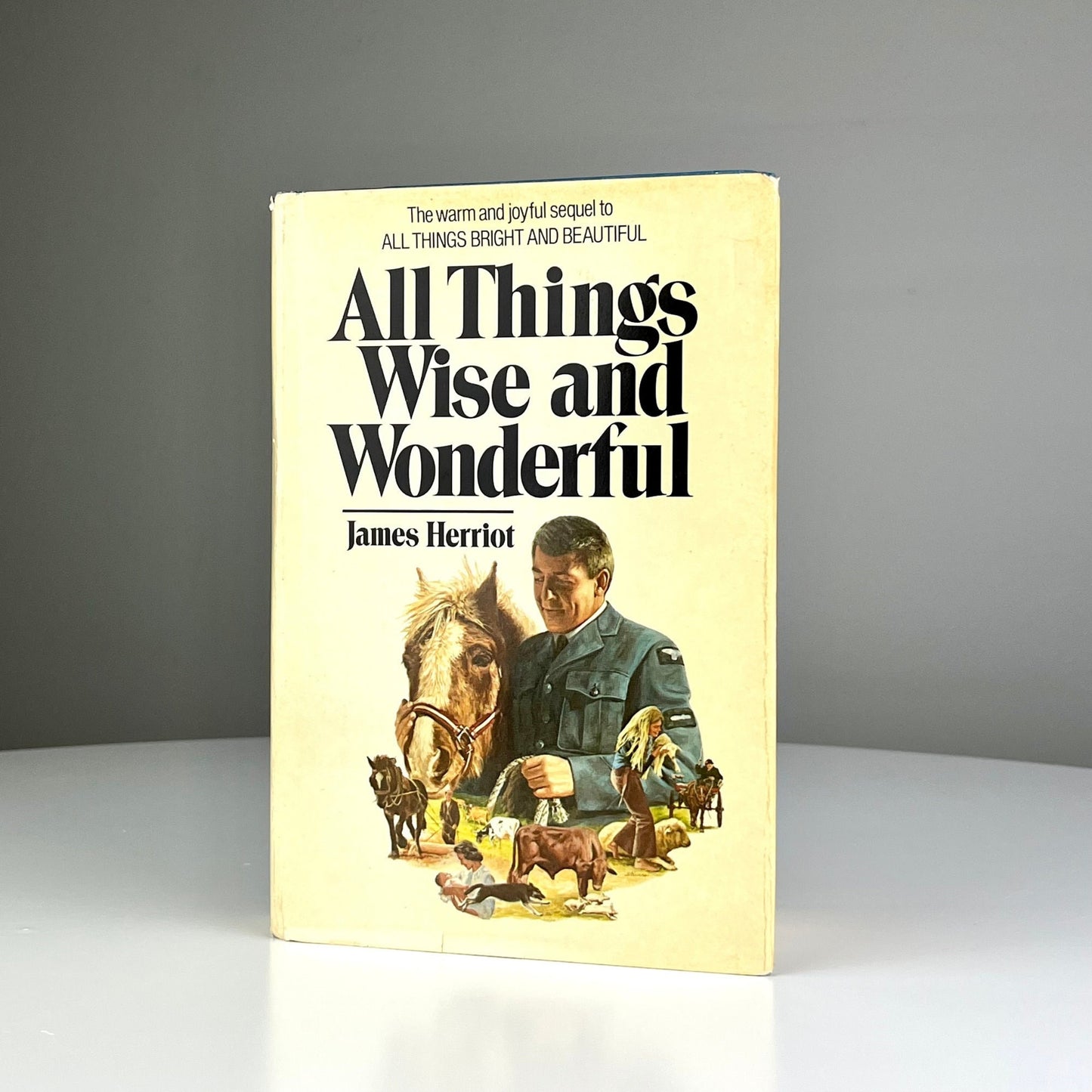 All Things Wise and Wonderful by James Herriot