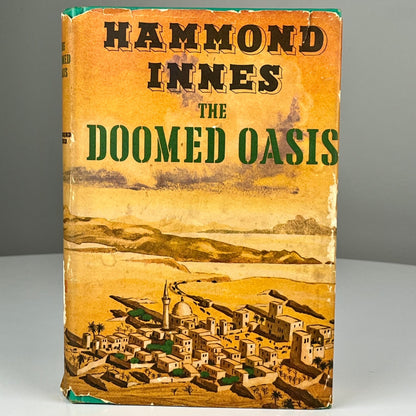 The Doomed Oasis by Hammond Innes