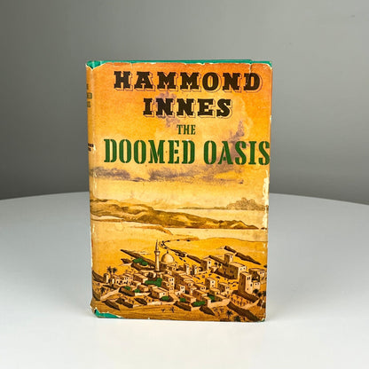 The Doomed Oasis by Hammond Innes