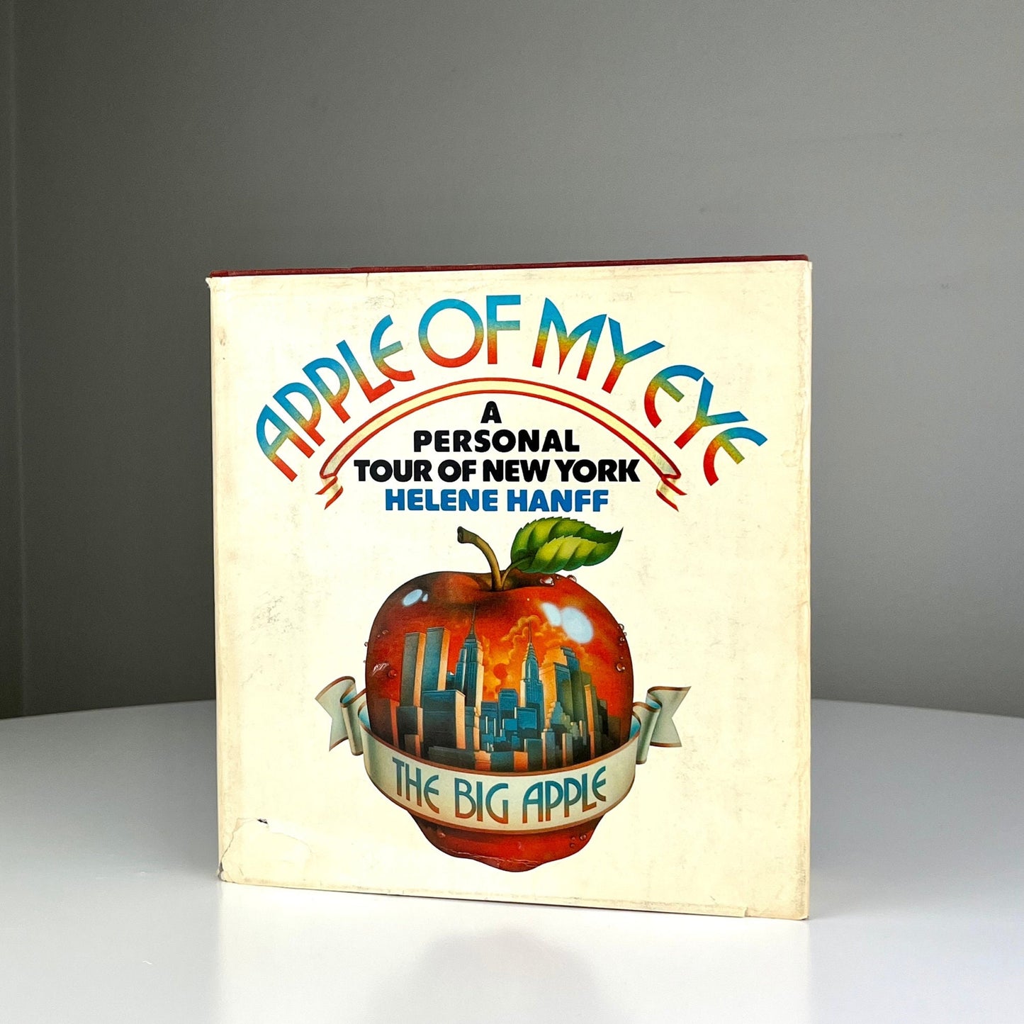 First Edition Apple of My Eye A Personal Tour of New York by Helene Hanff