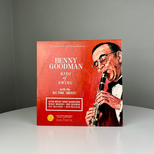 Benny Goodman King of Swing with the All-Time "Greats"