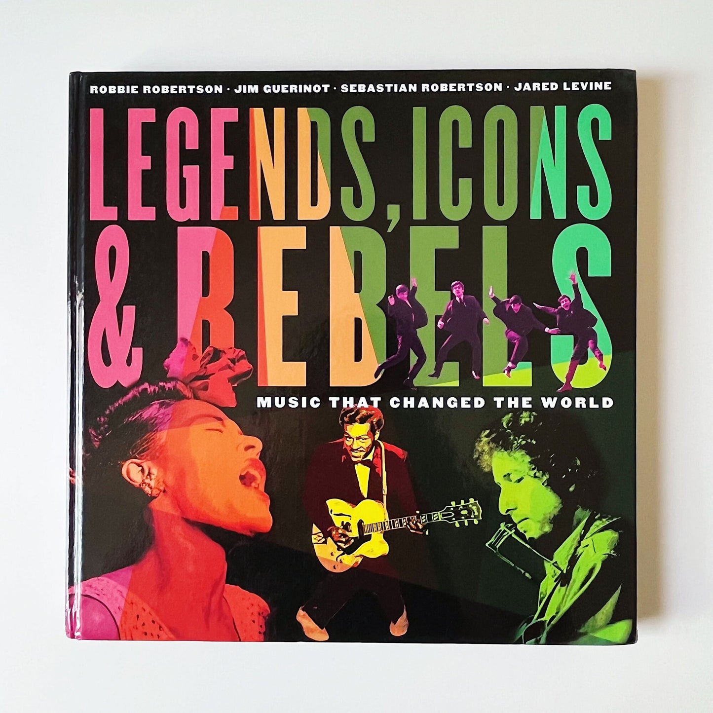 Legends, Icons & Rebels-Music That Changed the World